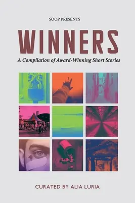 Győztesek: A Compilation of Award-Winning Short Stories: A Compilation of Award-Winning Short Stories - Winners: A Compilation of Award-Winning Short Stories