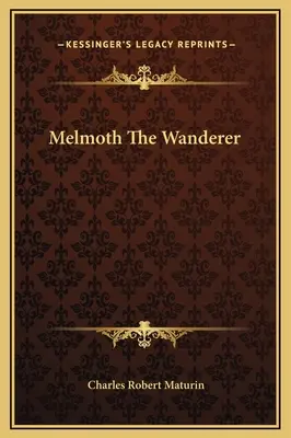 Melmoth a vándor - Melmoth The Wanderer