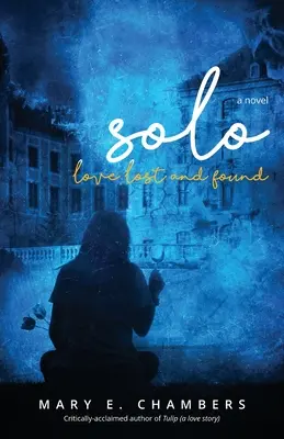 Solo: Elveszett és megtalált szerelem - Solo: Love Lost and Found