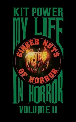 Az életem a horrorban második kötet: Puhakötéses kiadás - My Life In Horror Volume Two: Paperback edition