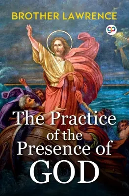 Isten jelenlétének gyakorlata - The Practice of the Presence of God