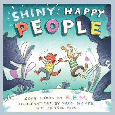 Csillogó boldog emberek: A Children's Picture Book - Shiny Happy People: A Children's Picture Book