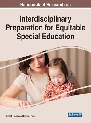 Az interdiszciplináris felkészítés kutatási kézikönyve az igazságos sajátos neveléshez - Handbook of Research on Interdisciplinary Preparation for Equitable Special Education