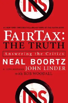 Fairtax: Az igazság: válasz a kritikusoknak - Fairtax: The Truth: Answering the Critics