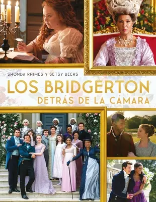 Los Bridgerton Detrs de la Cmara