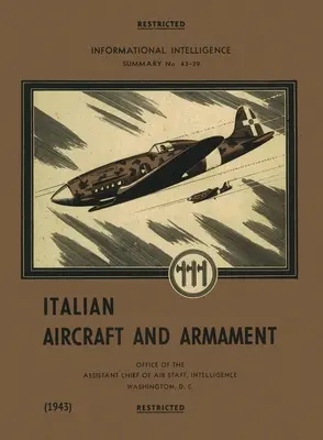 Olasz repülőgépek és fegyverzet (1943) - Italian Aircraft and Armament (1943)