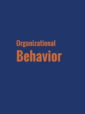 Szervezeti viselkedés - Organizational Behavior