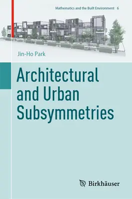 Építészeti és városi szubszimmetriák - Architectural and Urban Subsymmetries