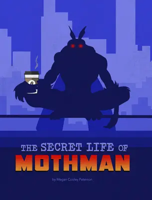 A Mothman titkos élete - The Secret Life of Mothman