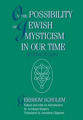 A zsidó miszticizmus lehetőségéről napjainkban - On the Possibility of Jewish Mysticism in Our Time