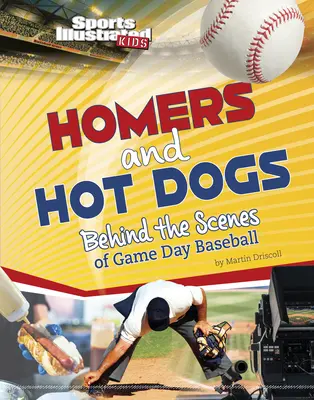 Hazafutások és hot dogok: a meccsnap baseball-meccsének kulisszái mögött - Homers and Hot Dogs: Behind the Scenes of Game Day Baseball