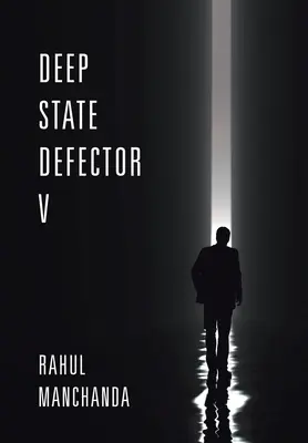 V. mélységi defektor - Deep State Defector V