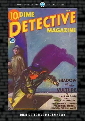 Dime Detective Magazine #1: Fakszimile kiadás - Dime Detective Magazine #1: Facsimile Edition