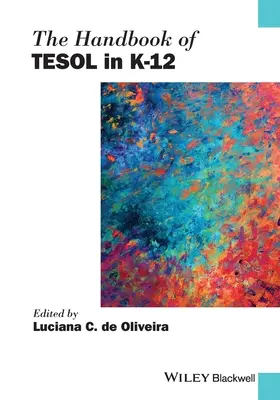 A Tesol kézikönyve a K-12-es korosztályban - The Handbook of Tesol in K-12