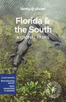 Lonely Planet Florida és a déli államok nemzeti parkjai 1 - Lonely Planet Florida & the South's National Parks 1