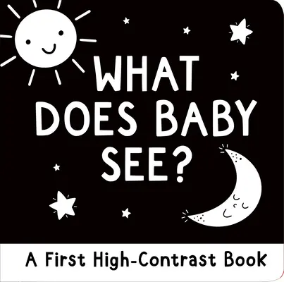 Mit lát a baba?: A First High-Contrast Board Book - What Does Baby See?: A First High-Contrast Board Book