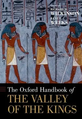 A Királyok Völgyének Oxfordi Kézikönyve - The Oxford Handbook of the Valley of the Kings