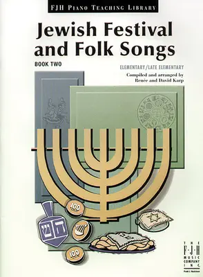 Zsidó ünnepi és népdalok, második könyv - Jewish Festival and Folk Songs, Book Two