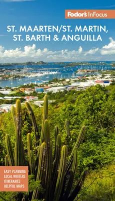 Fodor's Infocus St. Maarten/St. Martin, St. Barth és Anguilla - Fodor's Infocus St. Maarten/St. Martin, St. Barth & Anguilla