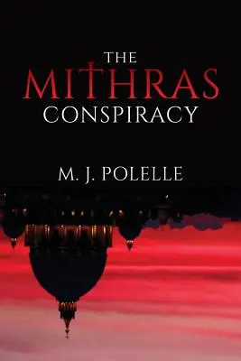 A Mithrász-összeesküvés - The Mithras Conspiracy