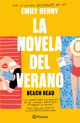 La Novela del Verano / Beach Read (spanyol kiadás) - La Novela del Verano / Beach Read (Spanish Edition)