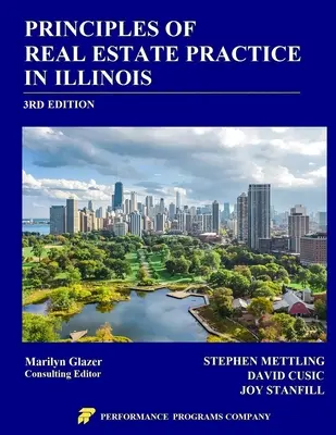 Principles of Real Estate Practice in Illinois: 3. kiadás - Principles of Real Estate Practice in Illinois: 3rd Edition