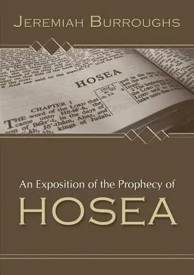 Hóseás próféciájának magyarázata - An Exposition of the Prophecy of Hosea