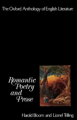 The Oxford Anthology of English Literature: IV. kötet: Romantikus költészet és próza - The Oxford Anthology of English Literature: Volume IV: Romantic Poetry and Prose