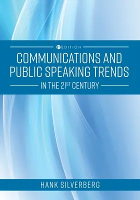 Kommunikációs és nyilvános beszéd trendek a 21. században - Communications and Public Speaking Trends in the 21st Century