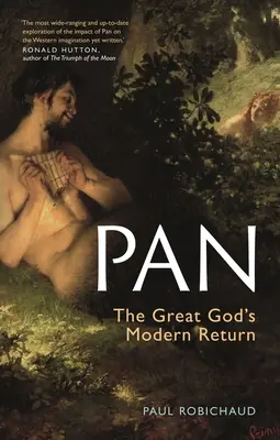 Pan: A nagy Isten modern visszatérése - Pan: The Great God's Modern Return