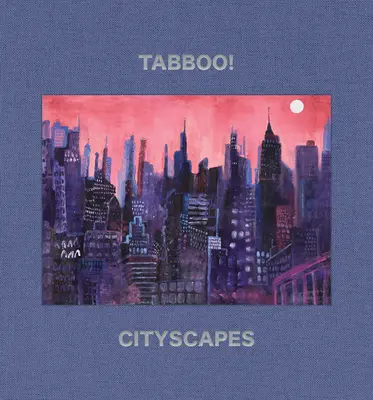 Tabboo!: Városképek: 1992-2022 - Tabboo!: Cityscapes: 1992-2022