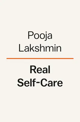 Igazi öngondoskodás: A Transformative Program for Redefining Wellness (Crystals, Cleanses, and Bubble Baths Not Included) - Real Self-Care: A Transformative Program for Redefining Wellness (Crystals, Cleanses, and Bubble Baths Not Included)