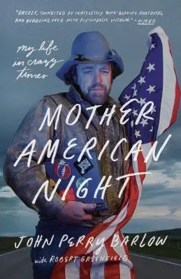 Amerikai anyák éjszakája: Életem őrült időkben - Mother American Night: My Life in Crazy Times