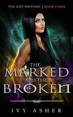 A megjelöltek és a töröttek - The Marked and the Broken