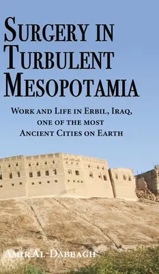 Sebészet a viharos Mezopotámiában - Surgery in Turbulent Mesopotamia