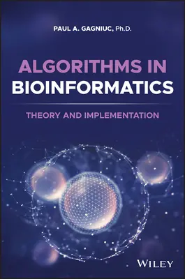 Algoritmusok a bioinformatikában: Elmélet és megvalósítás - Algorithms in Bioinformatics: Theory and Implementation