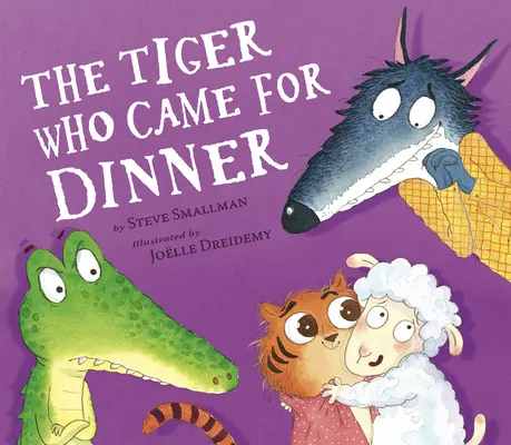 A tigris, aki vacsorázni jött - The Tiger Who Came for Dinner