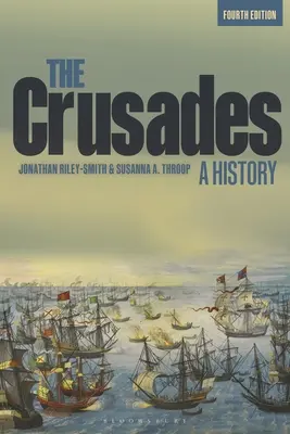A keresztes hadjáratok: A History - The Crusades: A History