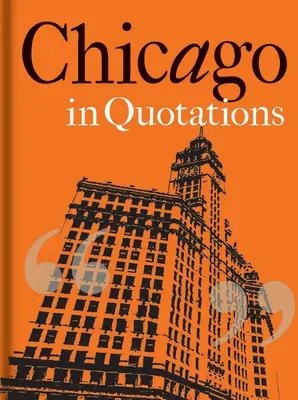 Chicago idézetekben - Chicago in Quotations