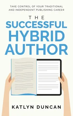 A sikeres hibrid szerző - The Successful Hybrid Author