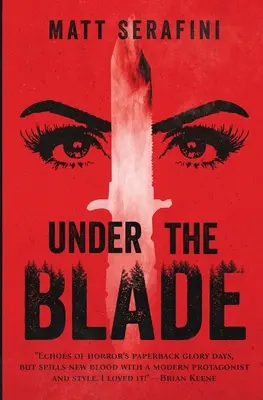 A penge alatt: Egy feszültséggel és horrorral teli regény - Under the Blade: A Novel of Suspense and Horror