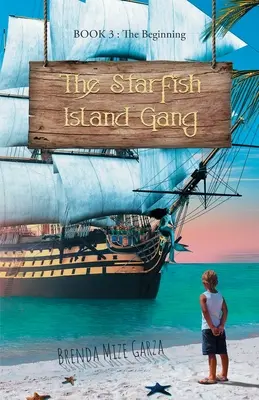 A Csillaghal-szigeti banda: A kezdet - The Starfish Island Gang: The Beginning