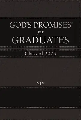 Isten ígéretei végzősöknek: Class of 2023 - Fekete NIV: New International Version - God's Promises for Graduates: Class of 2023 - Black NIV: New International Version