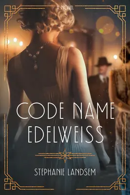 Kódnév: Edelweiss - Code Name Edelweiss