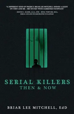 Sorozatgyilkosok akkor és most - Serial Killers Then & Now