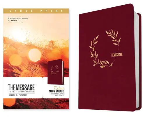 The Message Deluxe Ajándék Biblia, nagyméretű nyomtatás (Bőrmintás, áfonya babér): The Bible in Contemporary Language - The Message Deluxe Gift Bible, Large Print (Leather-Look, Cranberry Laurels): The Bible in Contemporary Language