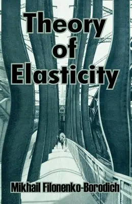 A rugalmasság elmélete - Theory of Elasticity