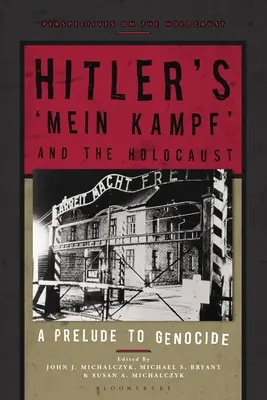 Hitler „Mein Kampf”-ja és a holokauszt: A népirtás előjátéka - Hitler's 'Mein Kampf' and the Holocaust: A Prelude to Genocide