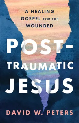 Poszt-traumás Jézus - Post-Traumatic Jesus