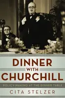Vacsora Churchillel - Dinner with Churchill